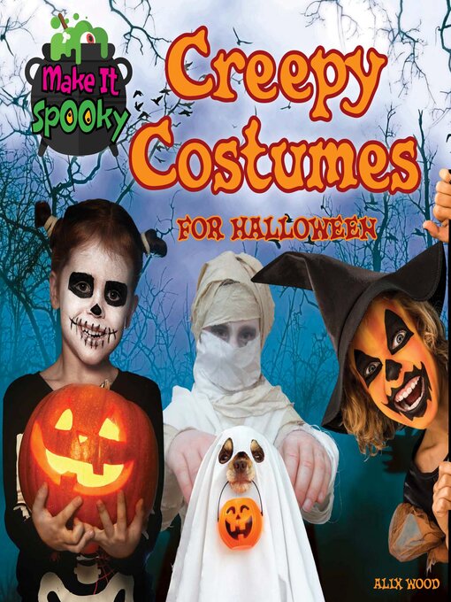 Title details for Creepy Costumes for Halloween by Alix Wood - Available